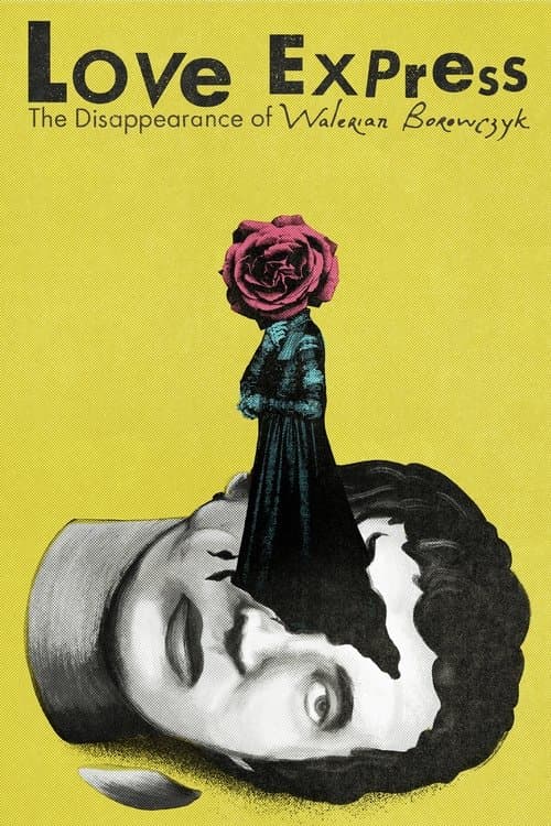 Love Express. The Disappearance of Walerian Borowczykのポスター