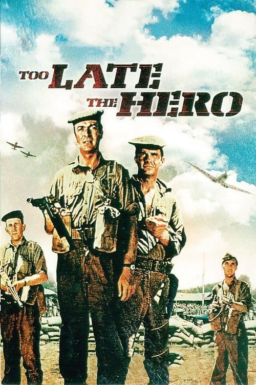 Too Late the Heroのポスター