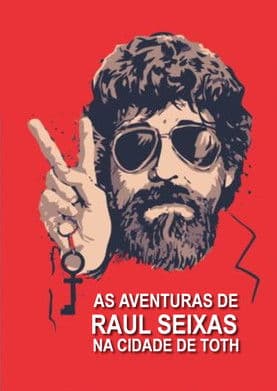 As Aventuras de Raul Seixas na Cidade de Thothのポスター