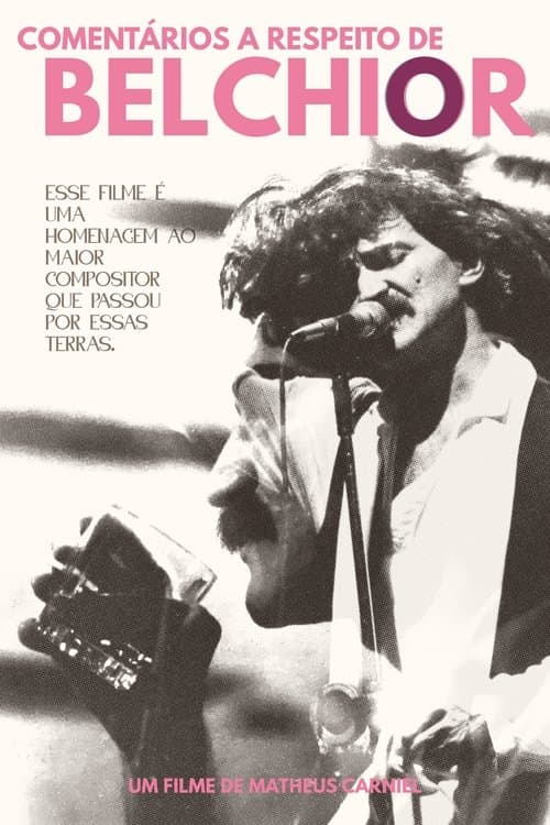 Comentários a Respeito de Belchiorのポスター