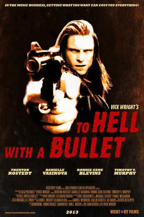 To Hell With A Bulletのポスター
