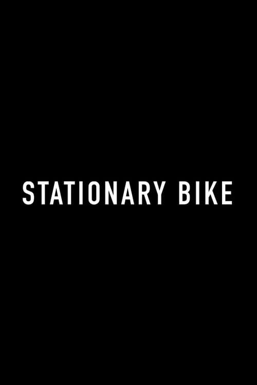 Stationary Bikeのポスター