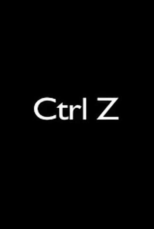 Ctrl Zのポスター