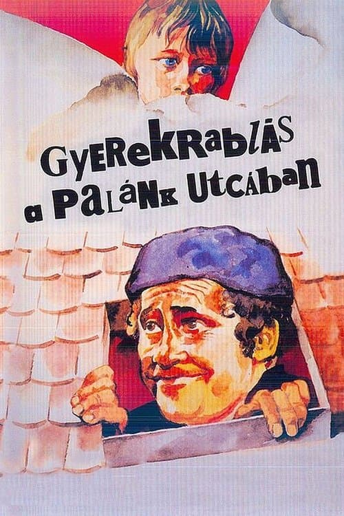 Gyerekrablás a Palánk utcábanのポスター