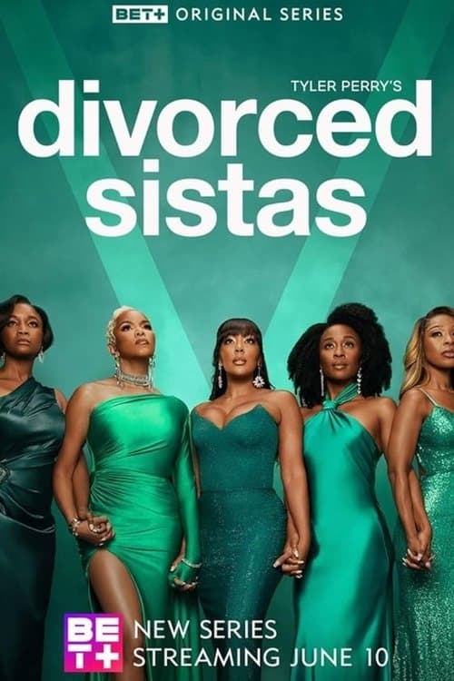 Tyler Perry's Divorced Sistasのポスター