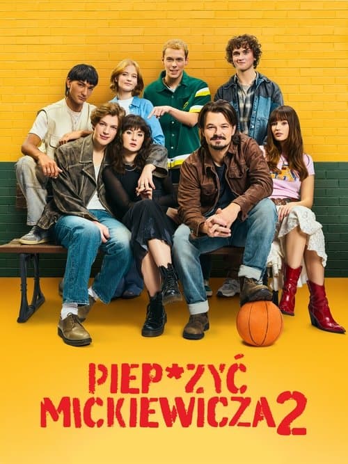 Piep*zyć Mickiewicza 2のポスター