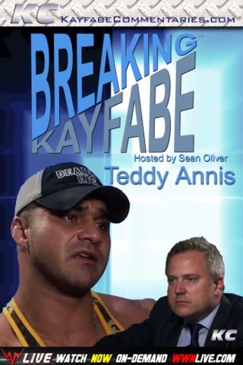 Breaking Kayfabe with Teddy Annisのポスター