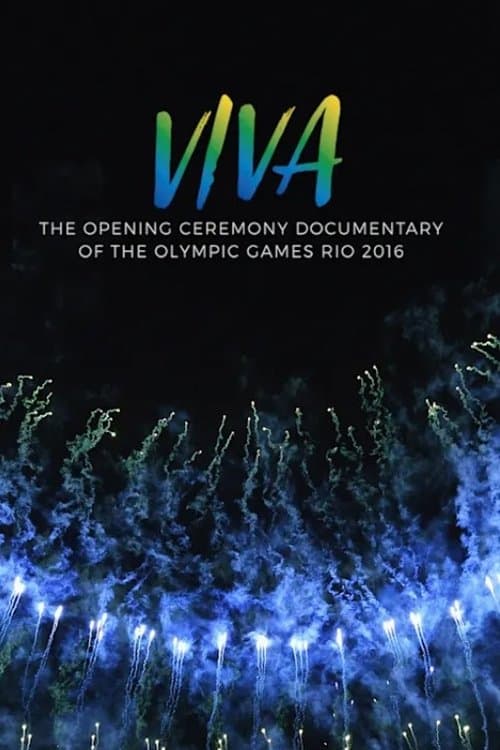 VIVA - The opening Ceremony Documentary of Rio 2016のポスター