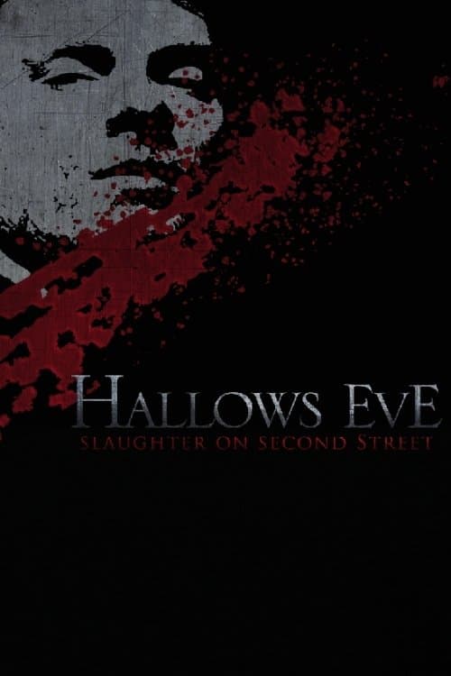 Hallows Eve: Slaughter on Second Streetのポスター
