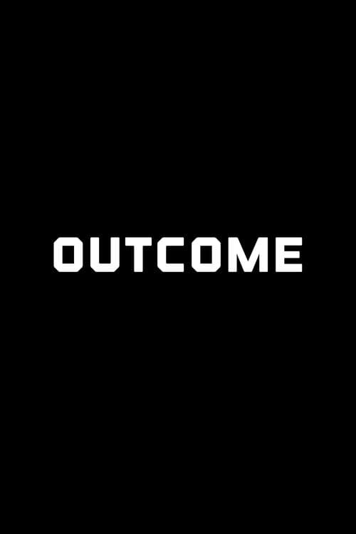 Outcomeのポスター