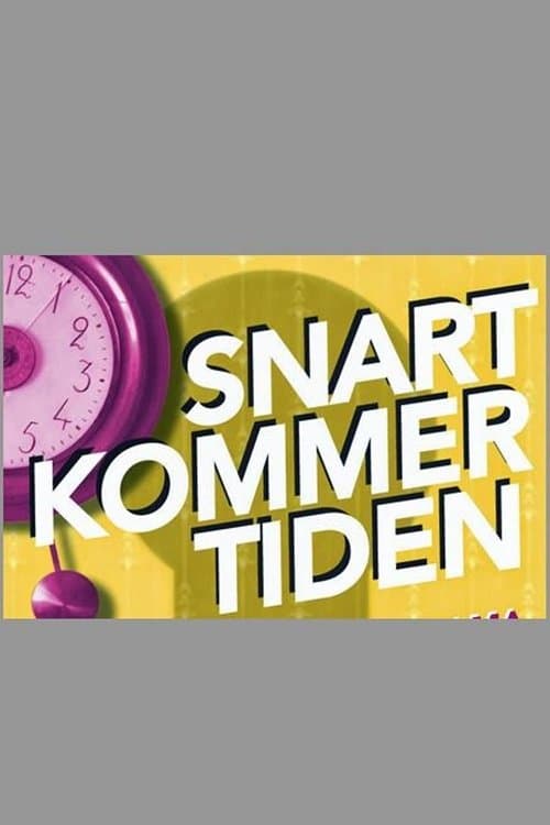 Snart kommer tidenのポスター