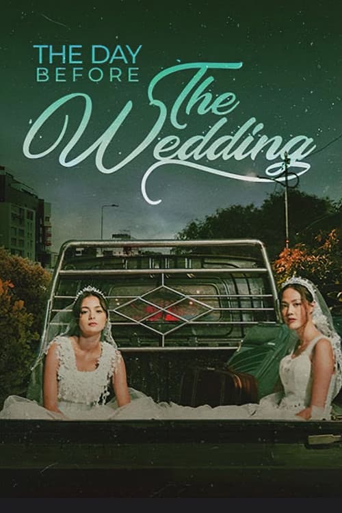The Day Before The Weddingのポスター