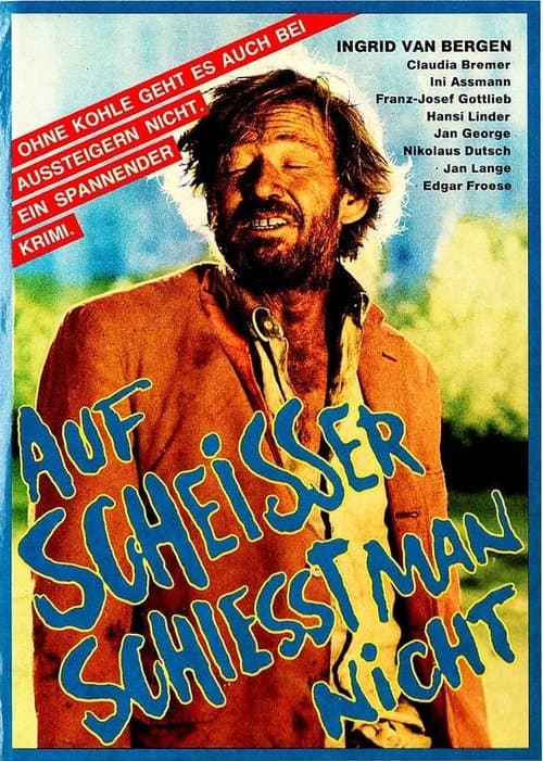 Auf Scheisser schiesst man nichtのポスター