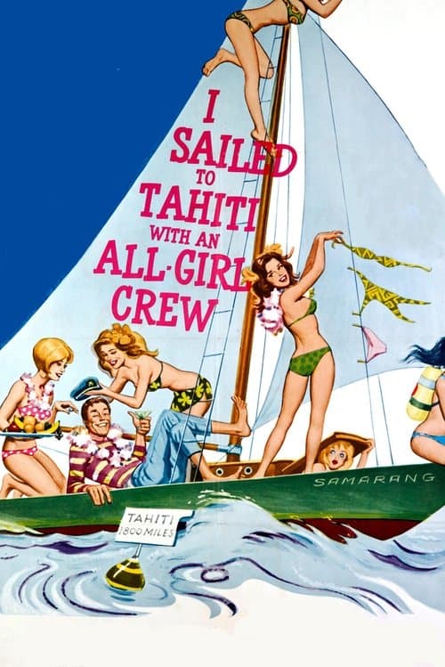 I Sailed to Tahiti with an All Girl Crewのポスター