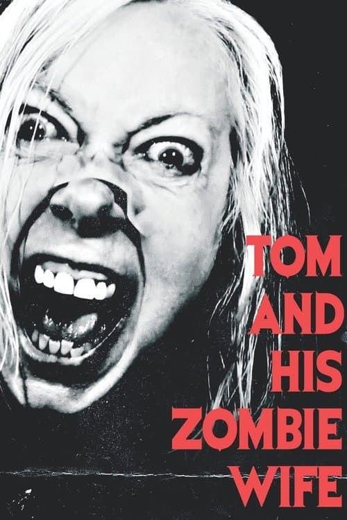 Tom and His Zombie Wifeのポスター