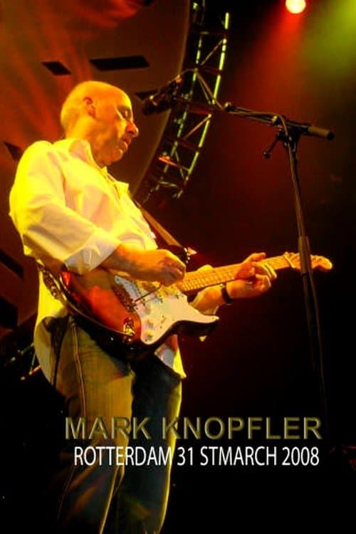 Mark Knopfler Live In Rotterdamのポスター