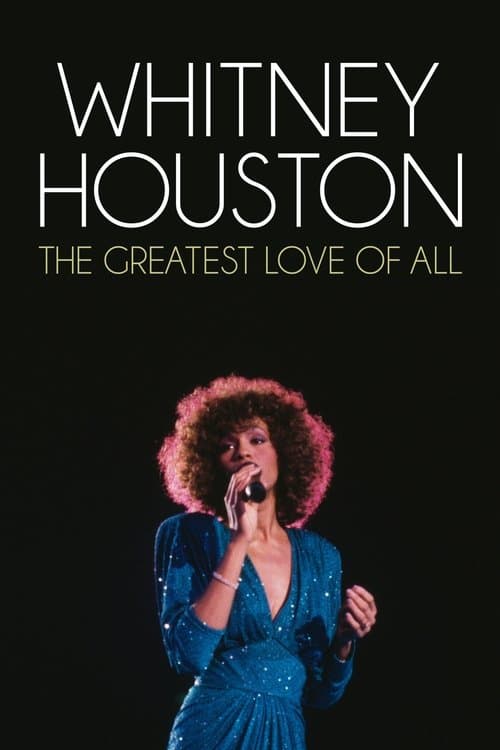 Whitney Houston - The Greatest Love Of Allのポスター