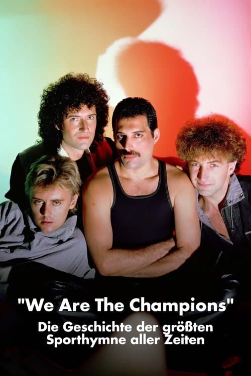 Queen, „We Are the Champions“ - Die Geschichte der größten Sporthymne aller Zeitenのポスター