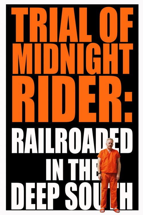 Trial of Midnight Rider: Railroaded in the Deep Southのポスター