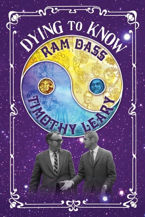 Dying to Know: Ram Dass & Timothy Learyのポスター