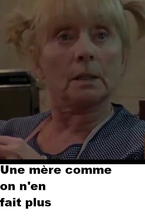 Une mère comme on n'en fait plusのポスター