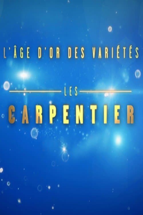 L'Âge d'or des variétés - Les Carpentierのポスター