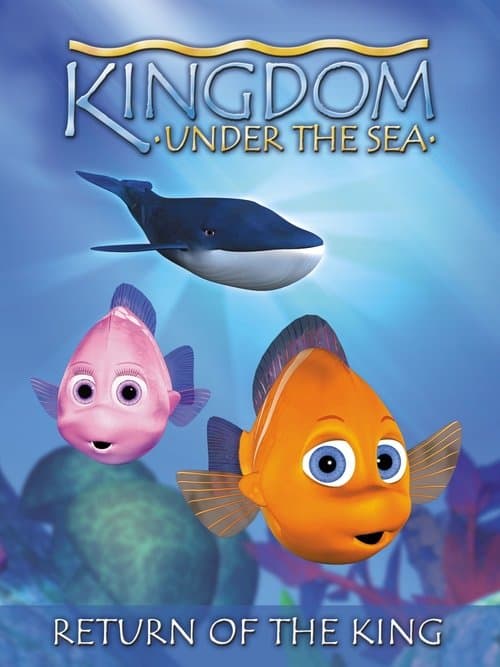 Kingdom Under The Sea: Return of the Kingのポスター