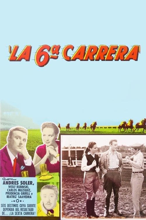 La sexta carreraのポスター