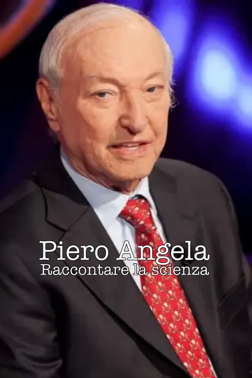 Piero Angela - raccontare la scienzaのポスター