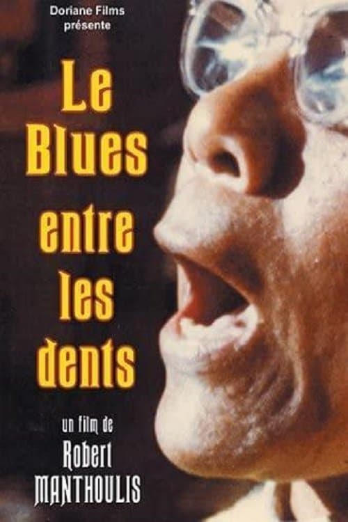 Le blues entre les dentsのポスター