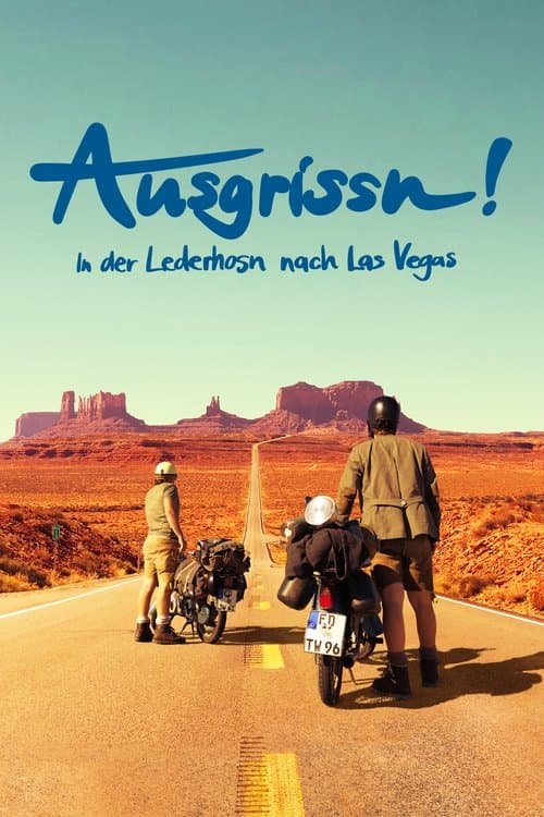Ausgrissn! - In der Lederhosn nach Las Vegasのポスター