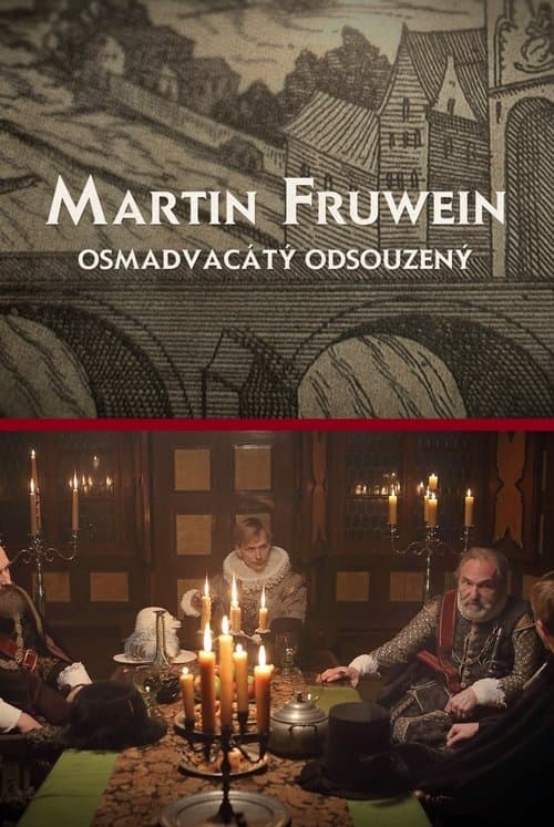 Martin Fruwein osmadvacátý odsouzenýのポスター