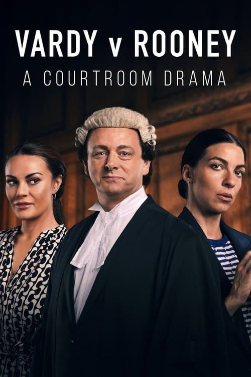Vardy v Rooney: A Courtroom Dramaのポスター