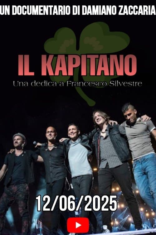 Il Kapitano: Una dedica a Francesco Silvestreのポスター