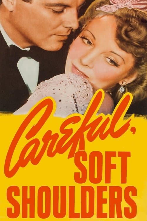 Careful, Soft Shouldersのポスター