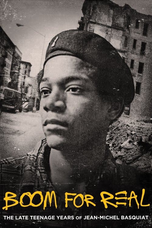 Boom for Real: The Late Teenage Years of Jean-Michel Basquiatのポスター