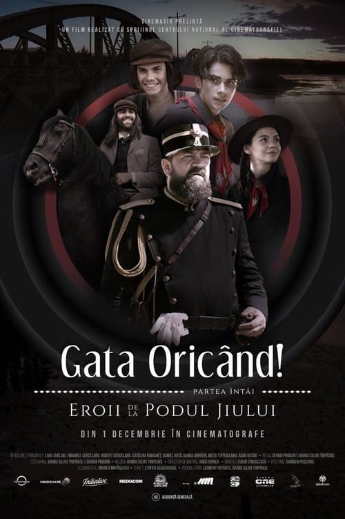 Gata Oricând!: partea întâi - Eroii de la podul Jiuluiのポスター