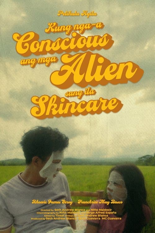 Kung nga-a Conscious ang mga Alien sang ila Skincareのポスター