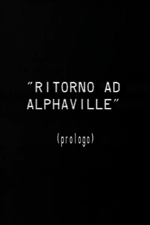Prologo a Ritorno ad Alphavilleのポスター