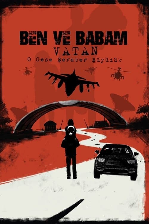 Ben ve Babam : Vatanのポスター