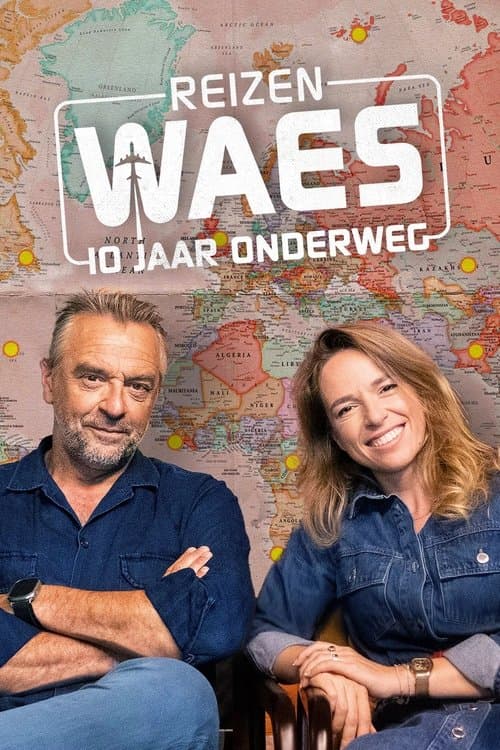 Reizen Waes: 10 jaar onderwegのポスター