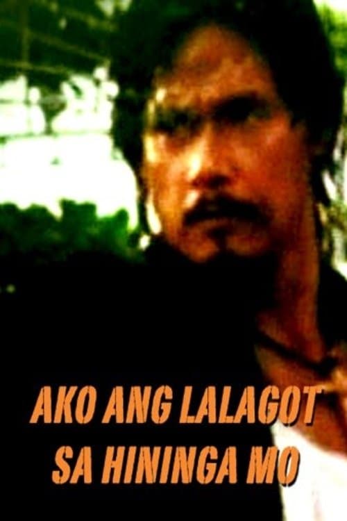 Ako Ang Lalagot Sa Hininga Moのポスター