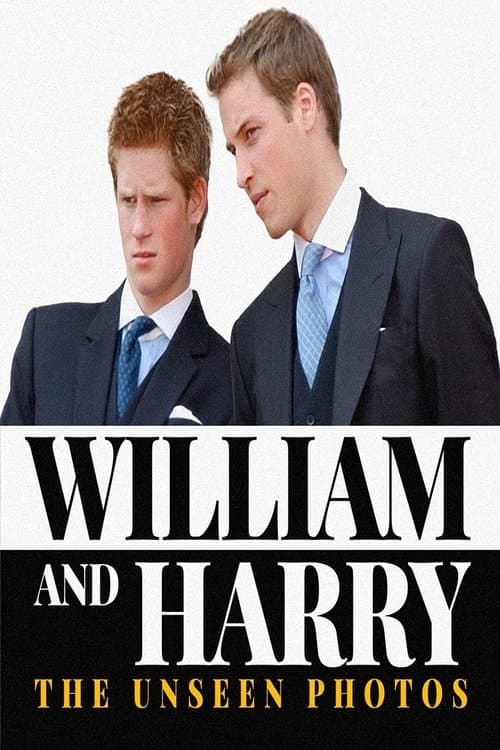 William and Harry: The Unseen Photosのポスター