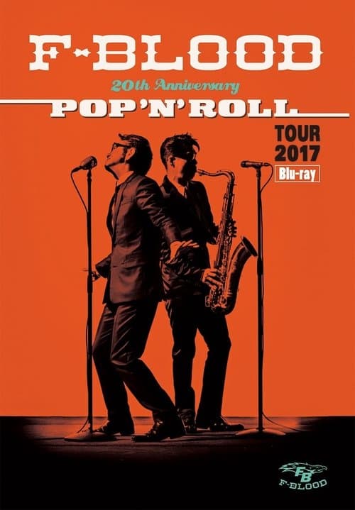F-BLOOD 20th Anniversary POP'N'ROLL TOUR 2017のポスター