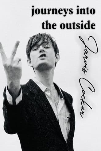 Journeys into the Outside with Jarvis Cockerのポスター