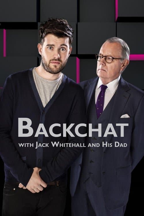 Backchat with Jack Whitehall and His Dadのポスター