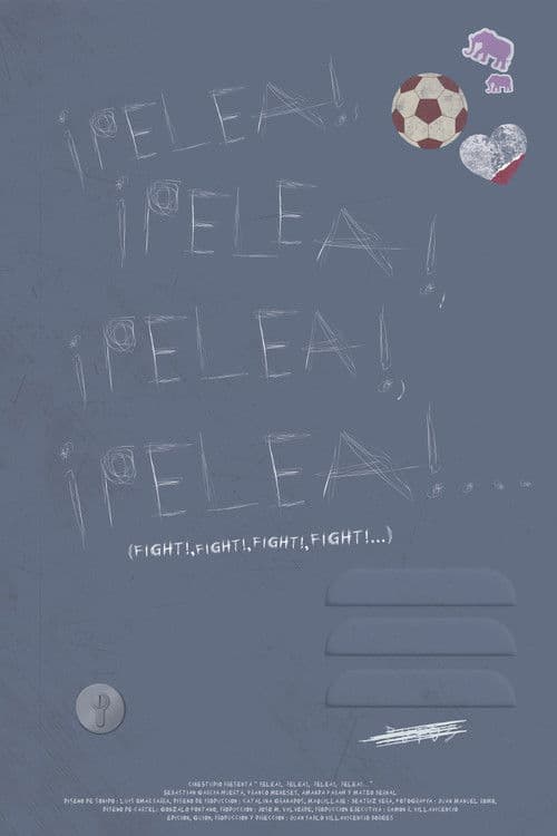 ¡Pelea!, ¡Pelea!, ¡Pelea!, ¡Pelea!...のポスター