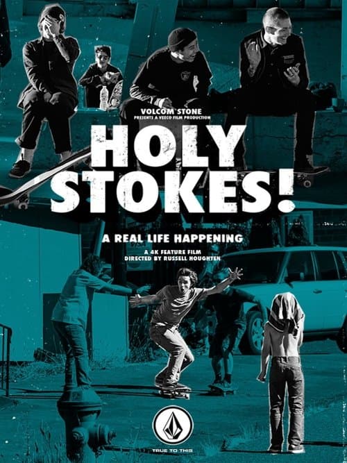 Holy Stokes! A Real Life Happeningのポスター