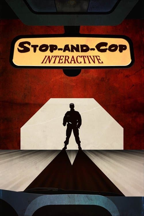 Stop-and-Cop Interactiveのポスター