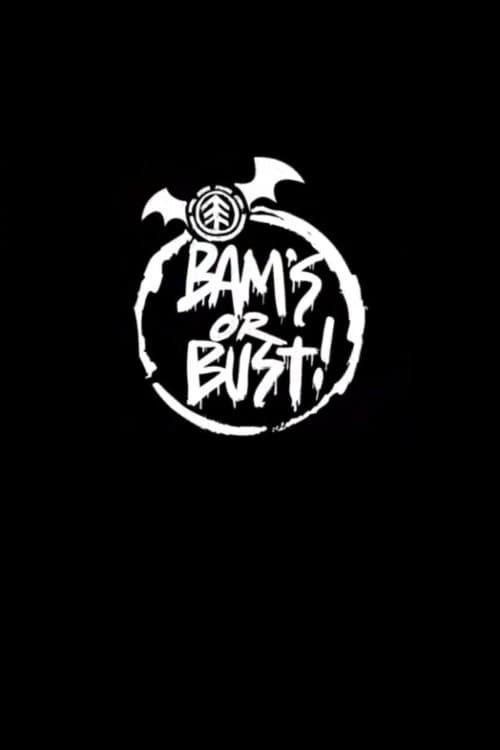 Bam's or Bust!のポスター